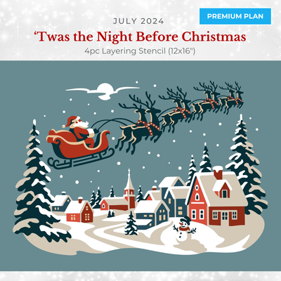 SOTMC - July 2024: 'Twas the Night Before Christmas Layering Stencil, 12"x16" (4pcs)