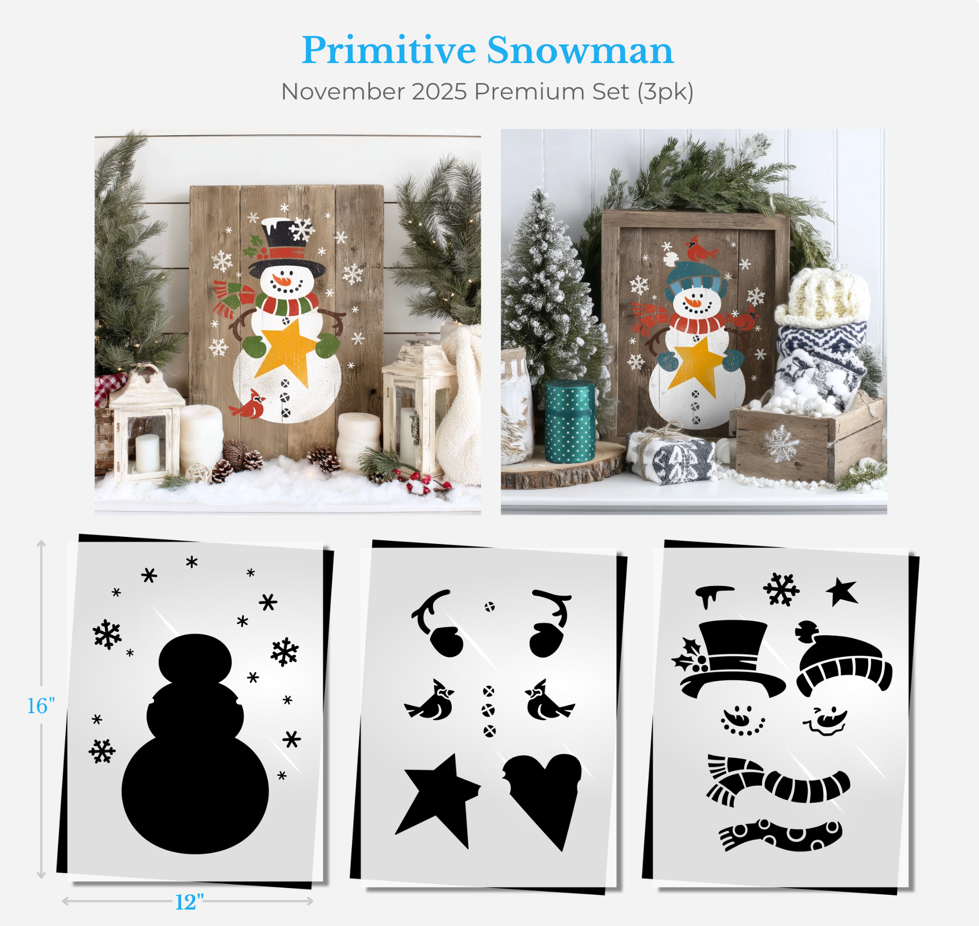 November 2025: Primitive Snowman 12"x16" 3pk