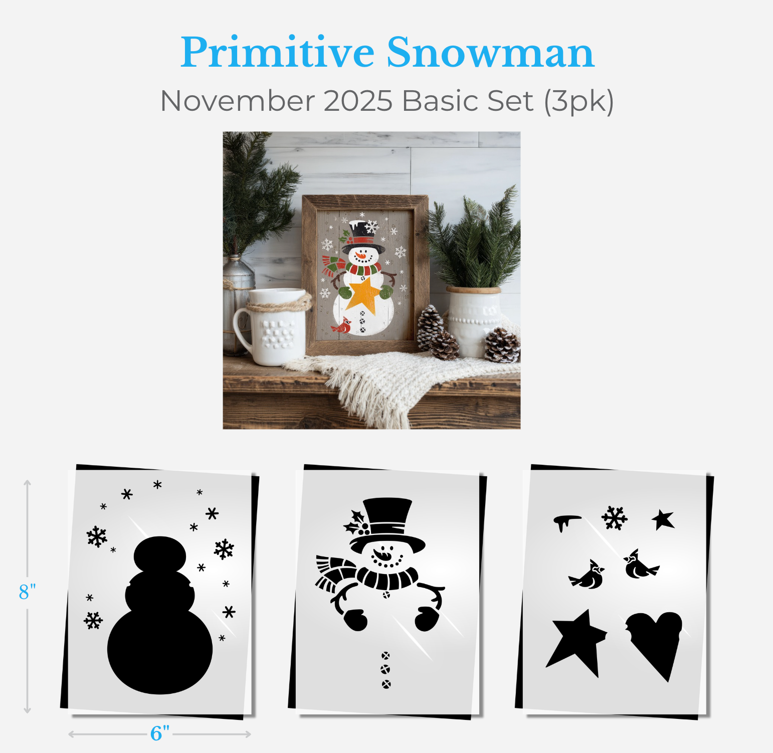 November Basic 2025: Primitive Snowman 6"x8"